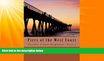Enjoyed Read Piers of the West Coast: Pacific Coast Highway