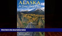 Choose Book Alaska at Your Own Pace: Traveling by RV Caravan
