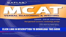 Read Now Kaplan MCAT Verbal Reasoning   Writing 2009-2010 (Kaplan Mcat Verbal Reasoning and