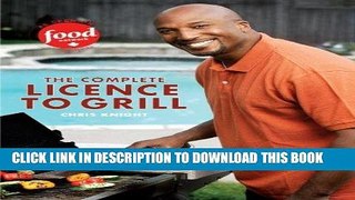 Read Now The Complete Licence to Grill PDF Online