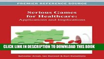 [Free Read] Serious Games for Healthcare: Applications and Implications Free Online