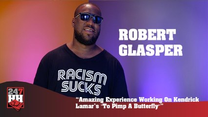 Robert Glasper - Working On Kendrick Lamar's "To Pimp A Butterfly" (247HH Exclusive) (247HH Exclusive)