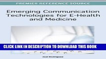 [Free Read] Emerging Communication Technologies For E-Health and Medicine Free Online