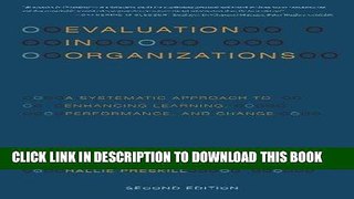 [Ebook] Evaluation in Organizations: A Systematic Approach to Enhancing Learning, Performance, and