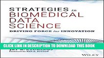 [Free Read] Strategies in Biomedical Data Science: Driving Force for Innovation Free Online