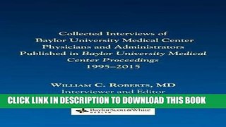 [Free Read] Collected Interviews of Baylor University Medical Center Physicians and Administrators
