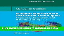 Read Now Modern Multivariate Statistical Techniques: Regression, Classification, and Manifold
