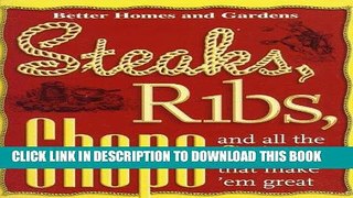 Read Now Steaks, Ribs, Chops: And All the Fixin s That Make  em Great Download Book