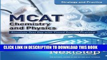 Read Now MCAT Chemistry and Physics: Strategy and Practice: Timed Practice for the Revised MCAT