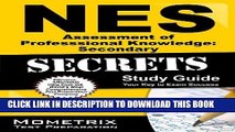 Read Now NES Assessment of Professional Knowledge: Secondary Secrets Study Guide: NES Test Review