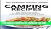 Read Now Camping Recipes: Fun, Delicious, and Uniqu Camping Recipes That Will Make Camping A Treat