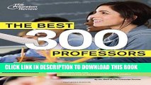 Read Now The Best 300 Professors: From the #1 Professor Rating Site, RateMyProfessors.com (College