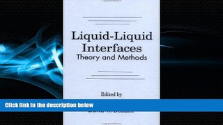 Popular Book Liquid-Liquid InterfacesTheory and Methods