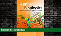 Choose Book Applied Biophysics: A Molecular Approach for Physical Scientists