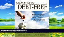 Big Deals  Guide to Living Debt Free, Bankruptcy and Other Alternatives  Best Seller Books Best