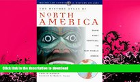 READ BOOK  The History Atlas of North America (History Atlas Series) FULL ONLINE