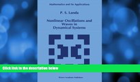 For you Nonlinear Oscillations and Waves in Dynamical Systems (Mathematics and Its Applications)