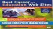 Read Now Best Career and Education Web Sites: A Quick Guide to Online Job Search (Best Career