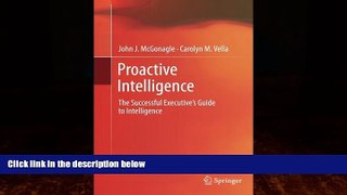 Books to Read  Proactive Intelligence: The Successful Executive s Guide to Intelligence  Full