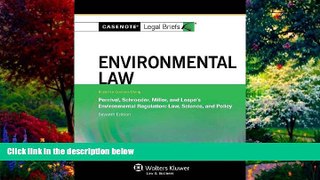 Books to Read  Casenote Legal Briefs: Environmental Law, Keyed to Percival, Schroeder, Miller, and