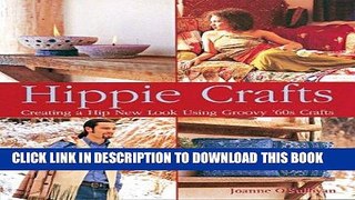[Free Read] Hippie Crafts: Creating a Hip New Look Using Groovy  60s Crafts Free Online