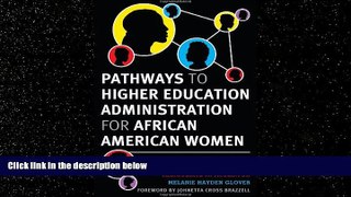 Online eBook Pathways to Higher Education Administration for African American Women