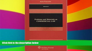 Must Have  Problems   Materials on Commercial Law (Aspen Casebooks)  READ Ebook Full Ebook