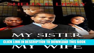[Free Read] My Sister My Momma My Wife Free Online