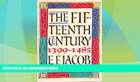 Big Deals  The Fifteenth Century 1399-1485 (Oxford History of England)  Full Read Best Seller