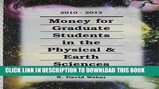 Read Now Money for Graduate Students in the Physical   Earth Sciences, 2010-2012 (Money for