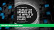 Big Deals  Transaction Banking and the Impact of Regulatory Change: Basel III and Other Challenges