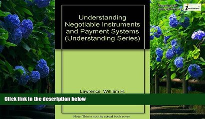 Books to Read  Understanding Negotiable Instruments and Payment Systems  Full Ebooks Best Seller