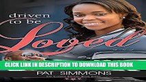 [Free Read] Driven to Be Loved (#3 Carmen Sisters) Full Online