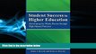 Enjoyed Read Student Success in Higher Education: Developing the Whole Person Through High Impact