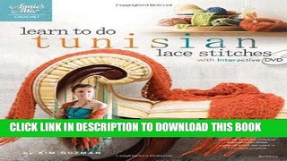 [Free Read] Learn to Do Tunisian Stitches: With Interactive DVD Full Online