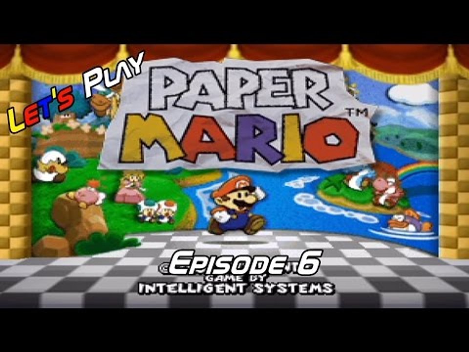 Let's Play Paper Mario - Episode 6 - With Bryan and Alex
