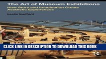 [Ebook] The Art of Museum Exhibitions: How Story and Imagination Create Aesthetic Experiences