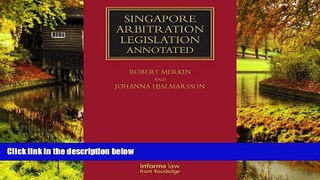 Must Have  Singapore Arbitration Legislation: Annotated (Lloyd s Commercial Law Library)  Premium