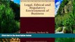 Big Deals  The Legal, Ethical, and International Environment of Business  Full Ebooks Most Wanted
