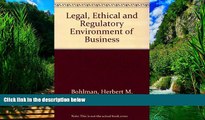 Big Deals  The Legal, Ethical, and International Environment of Business  Full Ebooks Most Wanted