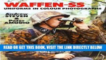 [EBOOK] DOWNLOAD Waffen-SS Uniforms In Color Photographs: Europa Militaria Series #6 READ NOW