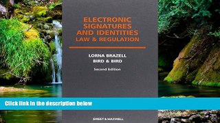READ FULL  Electronic Signatures and Identities Law and Regulation  READ Ebook Full Ebook