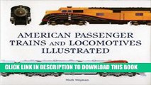 [Free Read] American Passenger Trains and Locomotives Illustrated Free Online