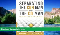 Full [PDF]  Separating the Con Man From the Co Man: How to Source a Contract Food Manufacturer