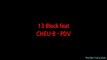 13 Block - PDV ft. CHEU-B (Paroles ⁄ Lyrics)