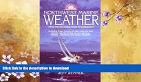 READ  Northwest Marine Weather: From the Columbia River to Cape Scott: Including Puget Sound, the