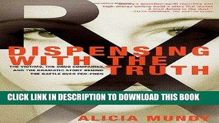 [PDF] Dispensing with the Truth: The Victims, the Drug Companies, and the Dramatic Story Behind