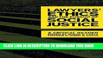 [PDF] Lawyers  Ethics and the Pursuit of Social Justice: A Critical Reader (Critical America) Full