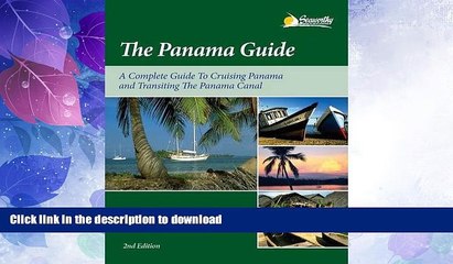 FAVORITE BOOK  The Panama Guide: A Cruising Guide to the Isthmus of Panama  BOOK ONLINE