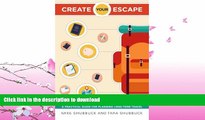 READ  Create Your Escape: A Practical Guide for Planning Long-Term Travel  GET PDF